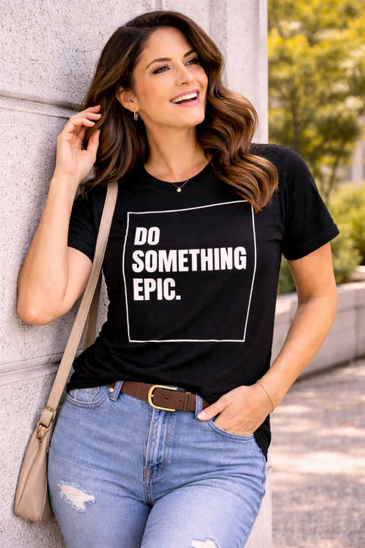 Women's Classic Crew Do Something Epic Printed T-Shirt